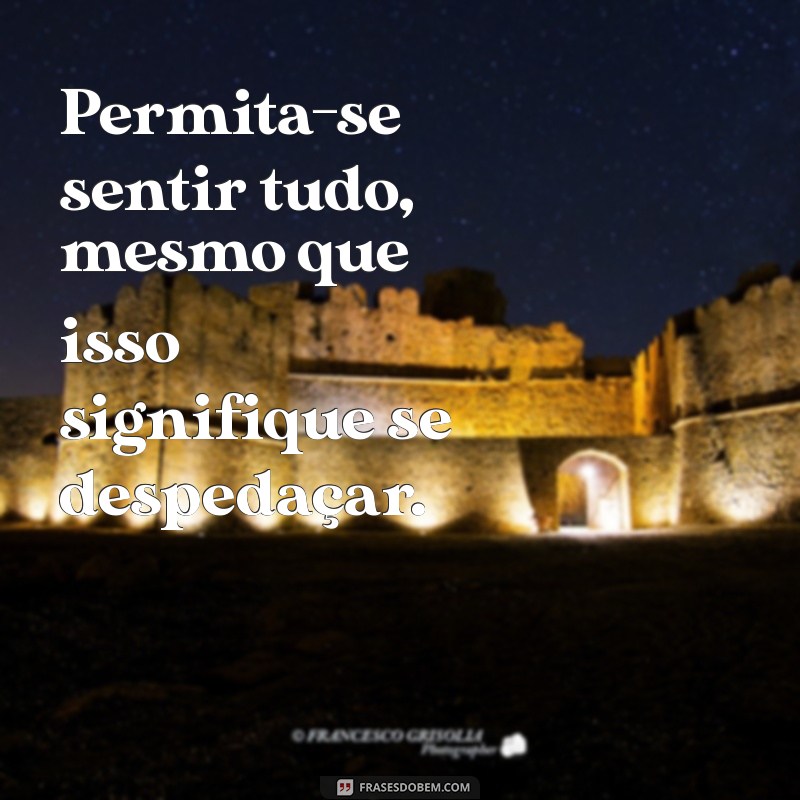 Frases Poderosas para Viver Intensamente: Inspire-se e Transforme Sua Vida 