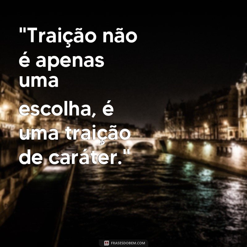 frases traição frases indiretas 