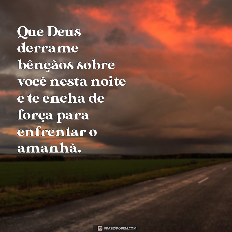 Descubra as mais belas frases de boa noite com o carinho e a bênção de Deus 