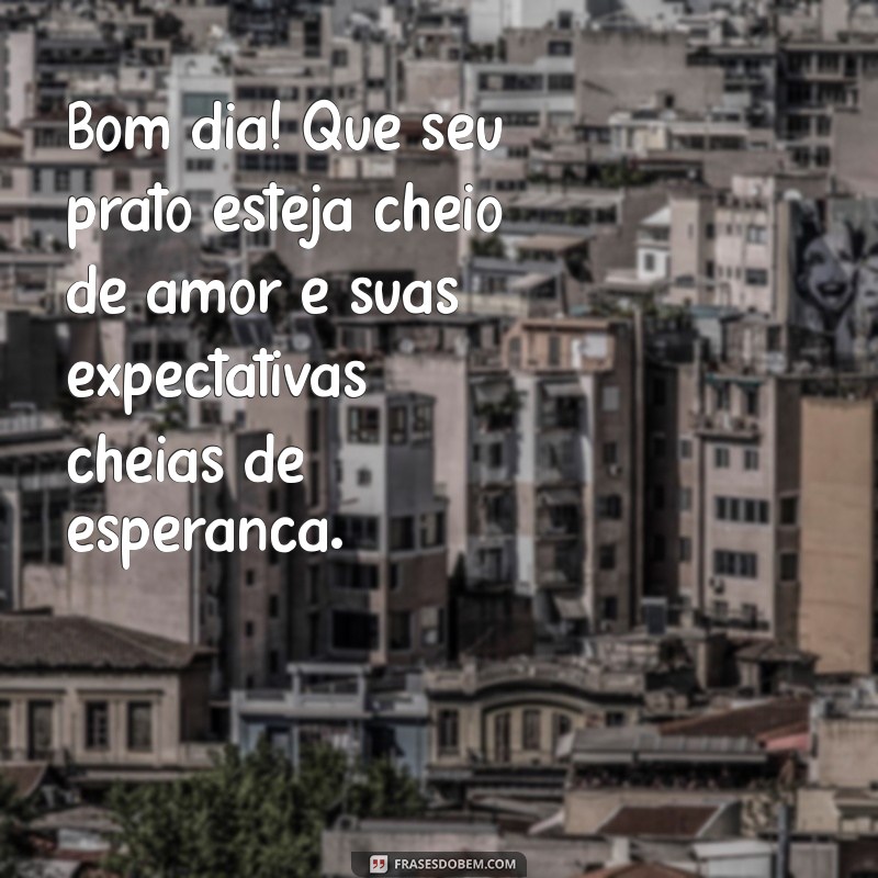 Frases Inspiradoras de Bom Dia para Acompanhar seu Café da Manhã 