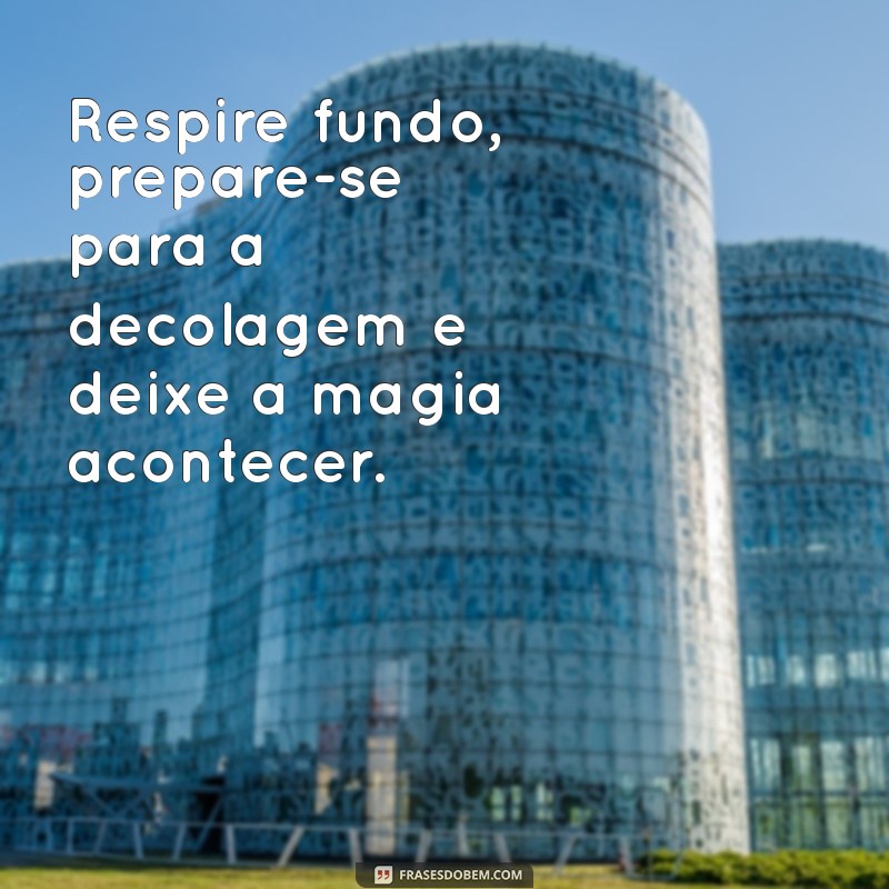 As Melhores Frases de Viagem para Inspirar Seu Instagram 