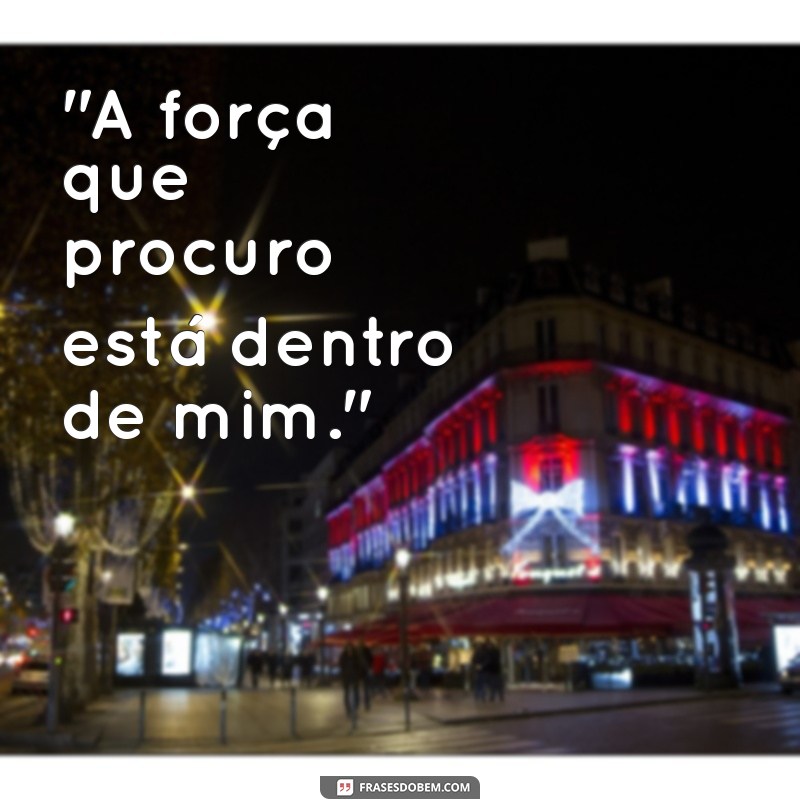 frases de determinação para foto sozinha 