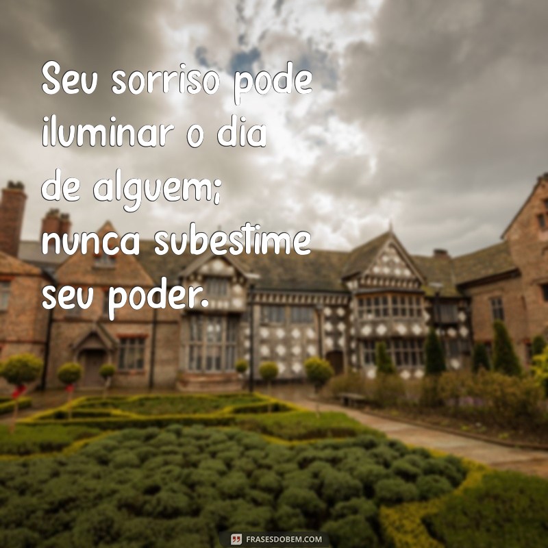 30 Frases Inspiradoras para Valorizar a Vida e as Pessoas ao Seu Redor 