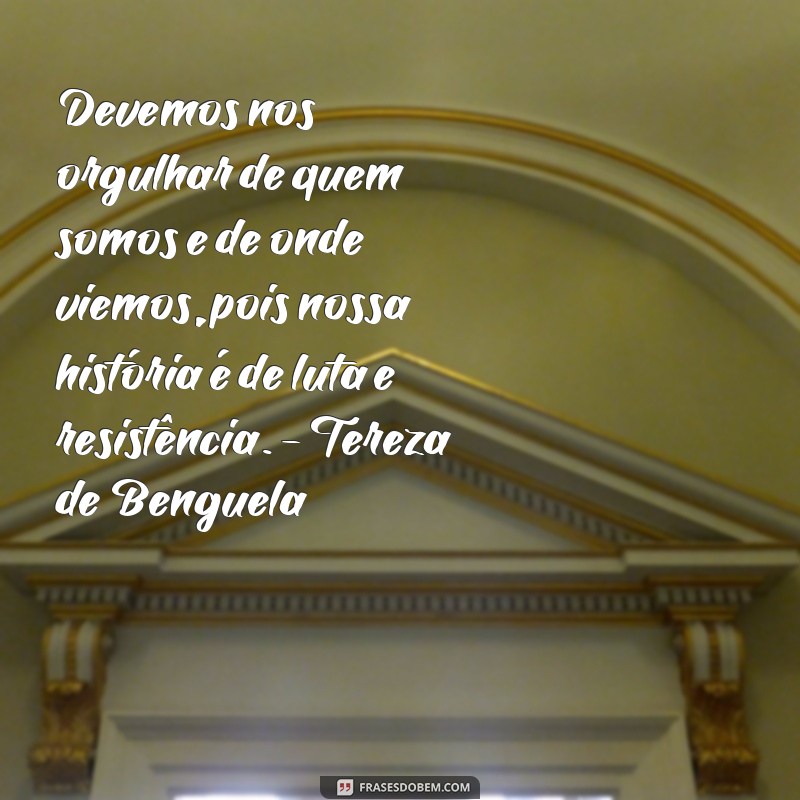 Conheça as inspiradoras frases de Tereza de Benguela, líder quilombola e símbolo de resistência 