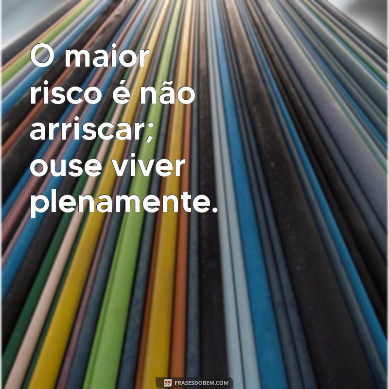 Frases Inspiradoras do Dia: Mensagens para Motivar e Refletir 