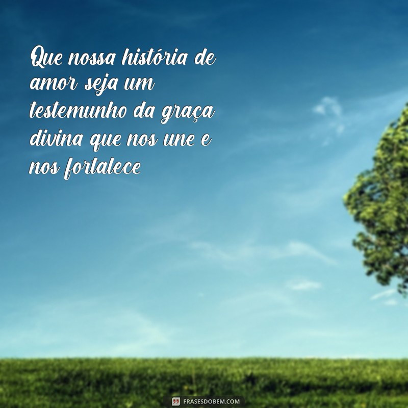 Frases Inspiradoras de Deus para Fortalecer o Amor do Casal 