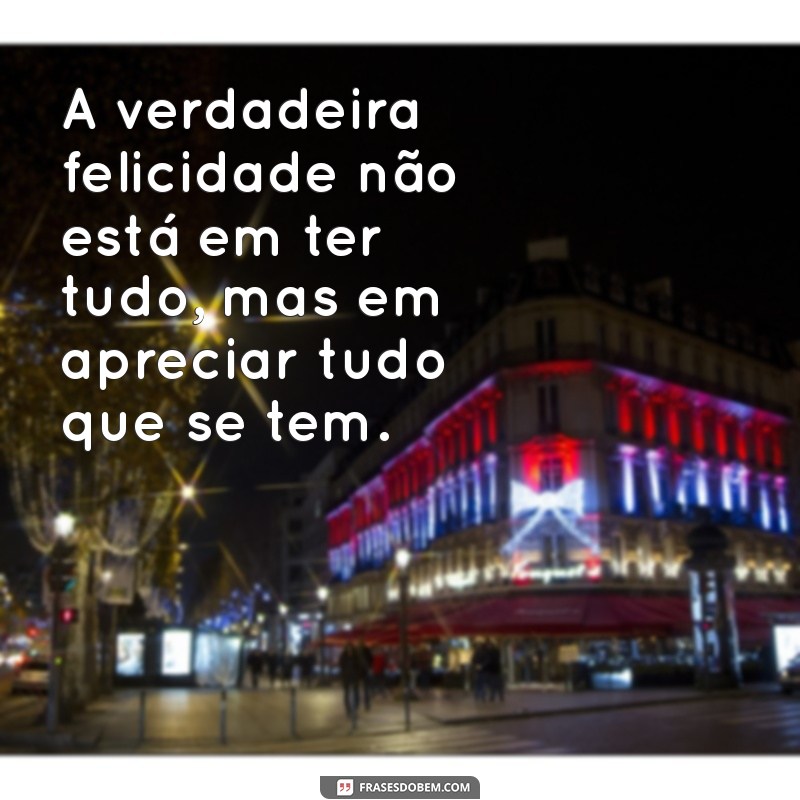 Frases Inspiradoras para Encontrar a Felicidade Diária 