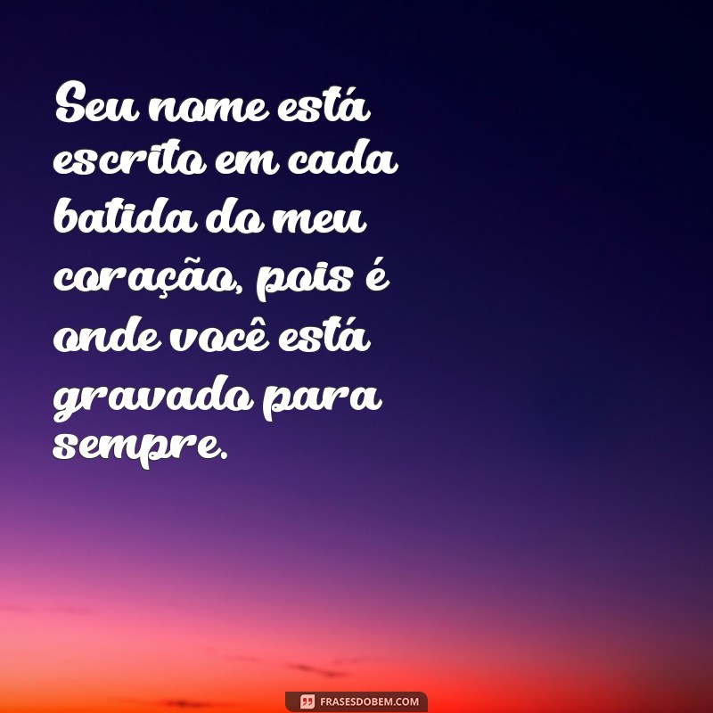 Descubra as mais belas frases de amor para expressar seu coração apaixonado 