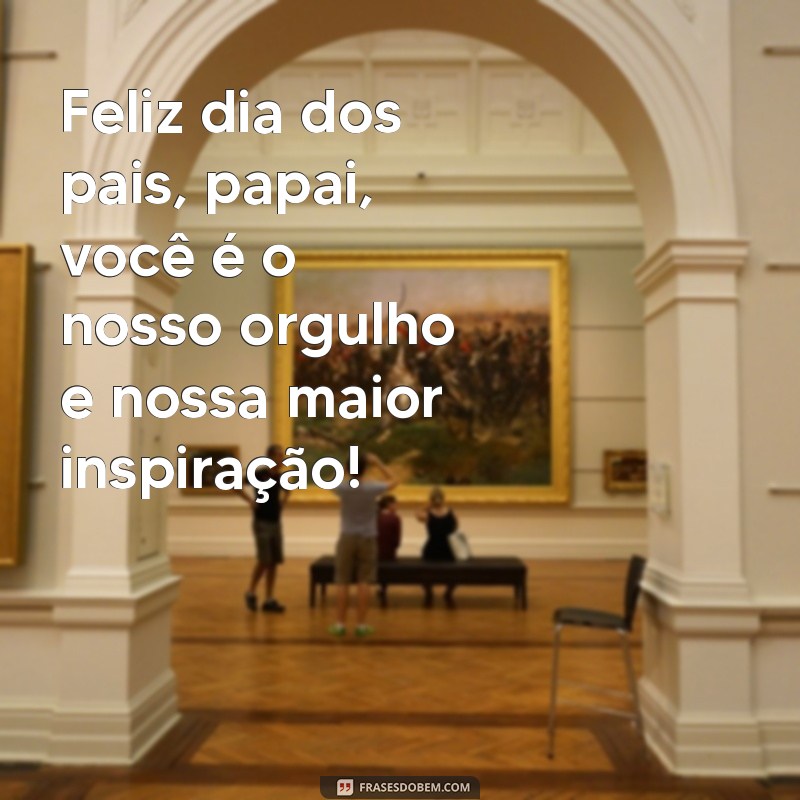 Surpreenda o seu pai com as melhores frases de parabéns! 