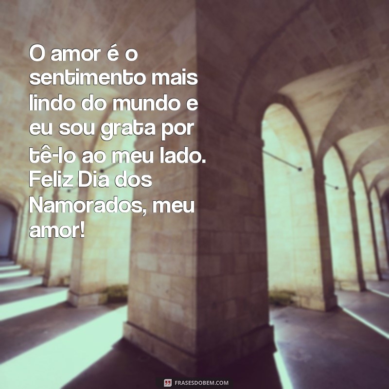 Descubra as melhores frases para celebrar o Dia dos Namorados com amor e felicidade 