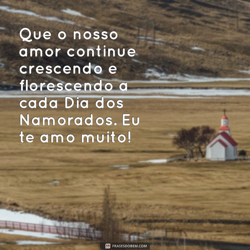 Descubra as melhores frases para celebrar o Dia dos Namorados com amor e felicidade 