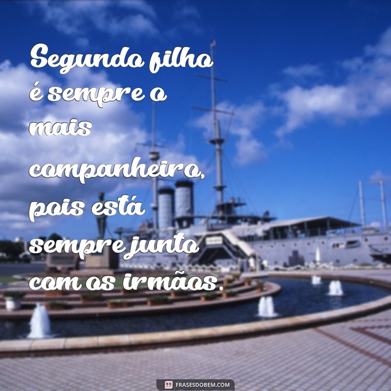 29 Frases Inspiradoras para o Segundo Filho: Ame, Eduque e Divirta-se! 