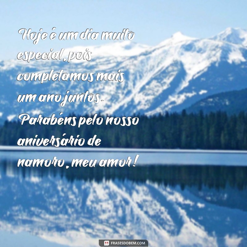 Descubra as melhores frases para celebrar o seu aniversário de namoro com amor e felicidade! 