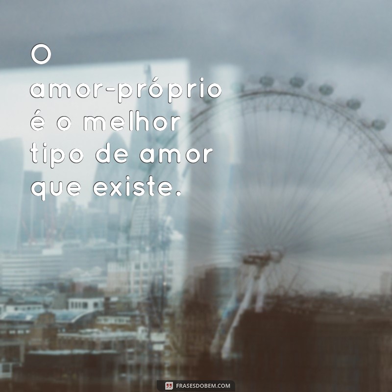 Frases Inspiradoras de Amor Próprio para Brilhar no Instagram 