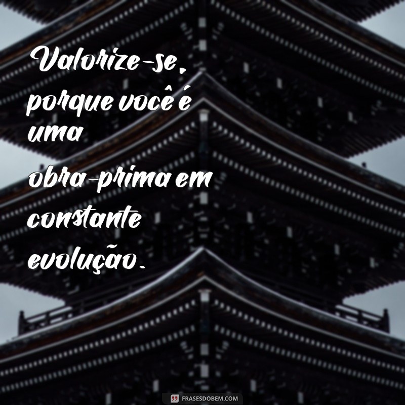 Frases Inspiradoras de Amor Próprio para Brilhar no Instagram 