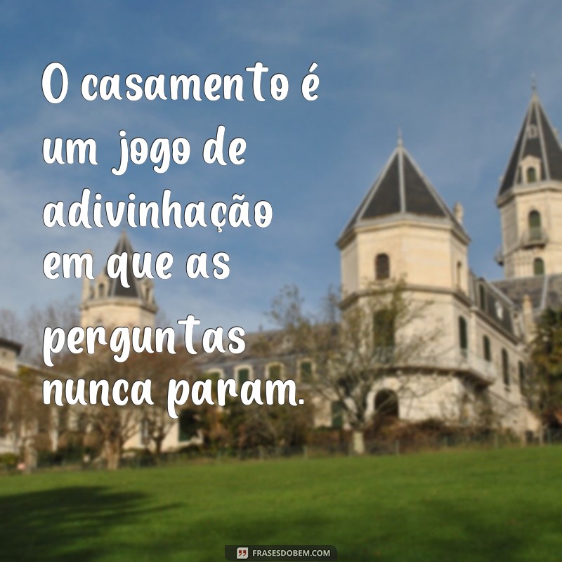 Divirta-se com as melhores frases de casamento engraçadas para alegrar o seu grande dia! 