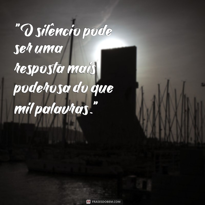 frases o silencio frases 