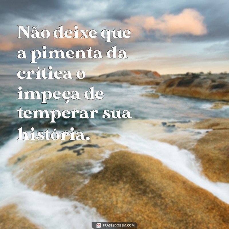 Frases Picantes: Inspire-se com Nossas Melhores Citações sobre Pimenta 