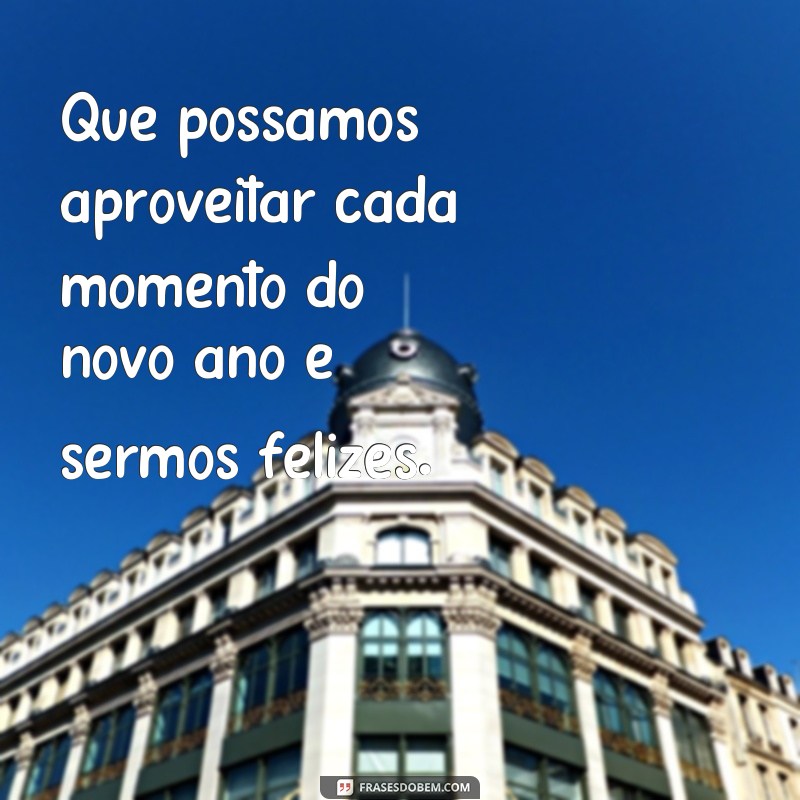 Descubra as melhores frases para um próspero ano novo e comece o ano com o pé direito! 