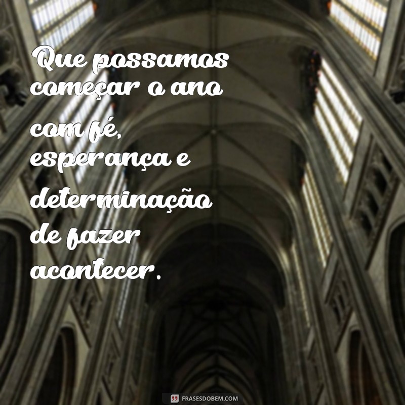 Descubra as melhores frases para um próspero ano novo e comece o ano com o pé direito! 