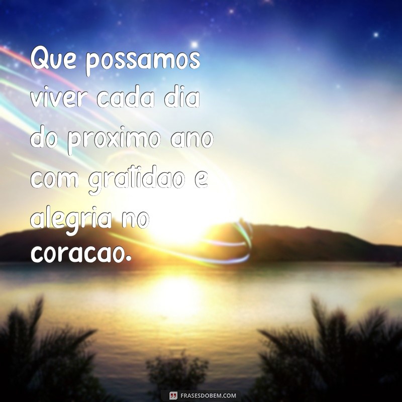 Descubra as melhores frases para um próspero ano novo e comece o ano com o pé direito! 