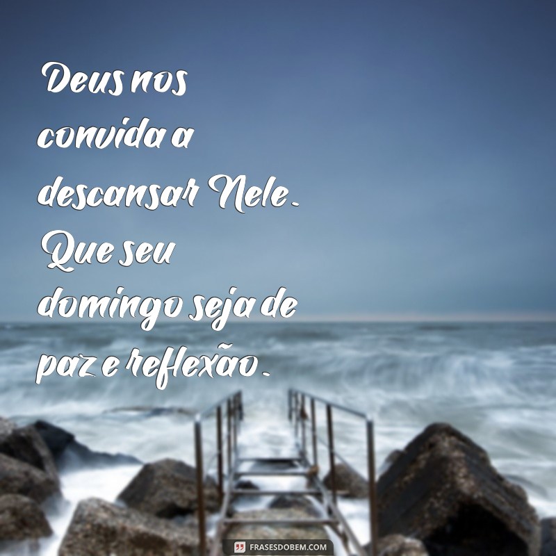 Frases Inspiradoras de Bom Domingo com Deus para Começar a Semana com Fé 