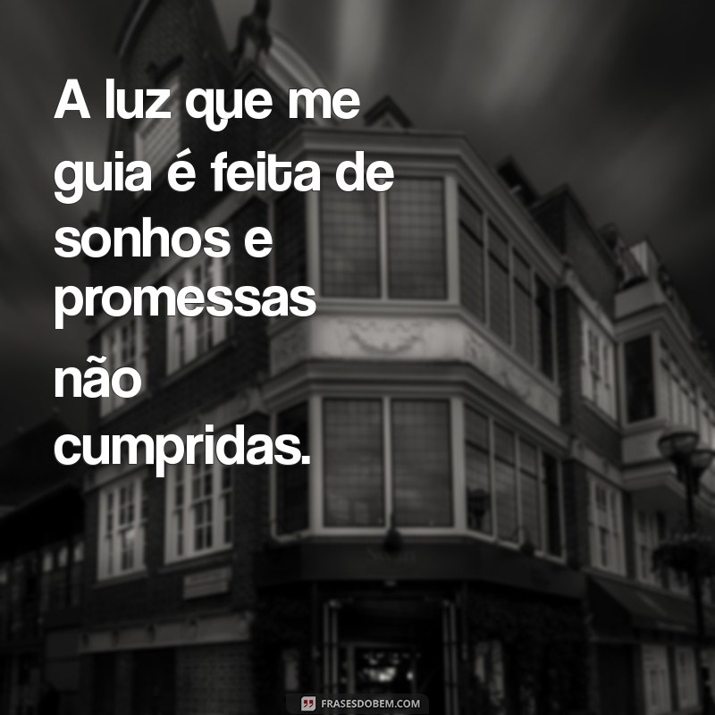 Frases Inspiradoras: A Luz que Guia sua Caminhada 