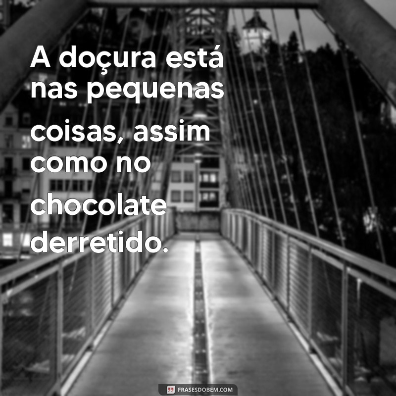 Deliciosas Frases de Sobremesa para Adoçar Seu Dia 