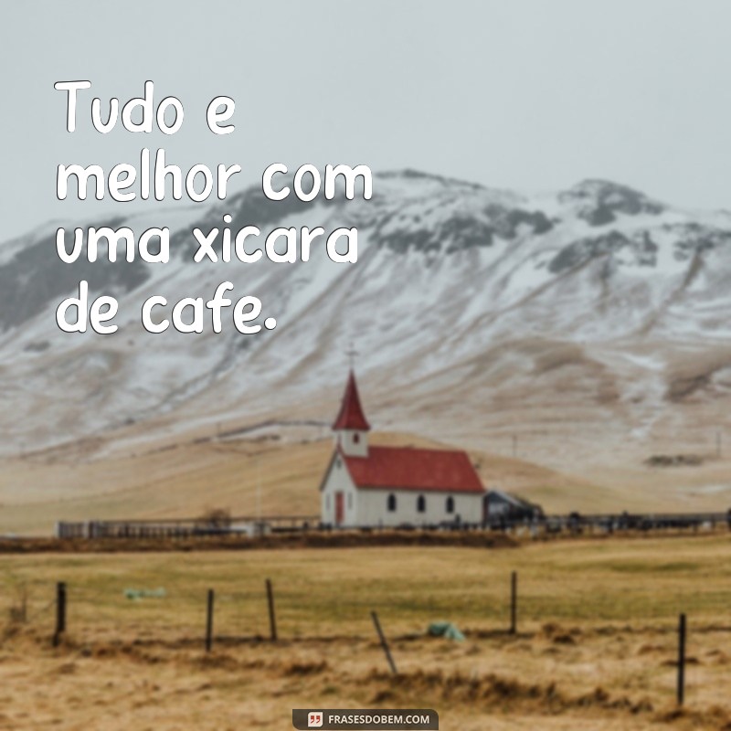 Descubra as melhores frases para personalizar sua caneca de café! 