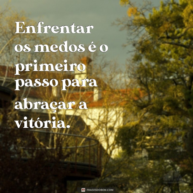 Frases Inspiradoras de Luta e Conquista para Motivar sua Jornada 