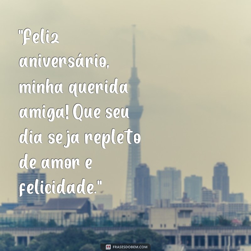 frases felicitações de aniversário para amiga 