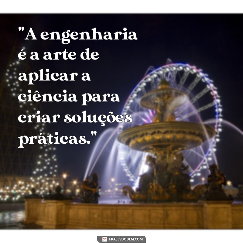 frases de engenharia 