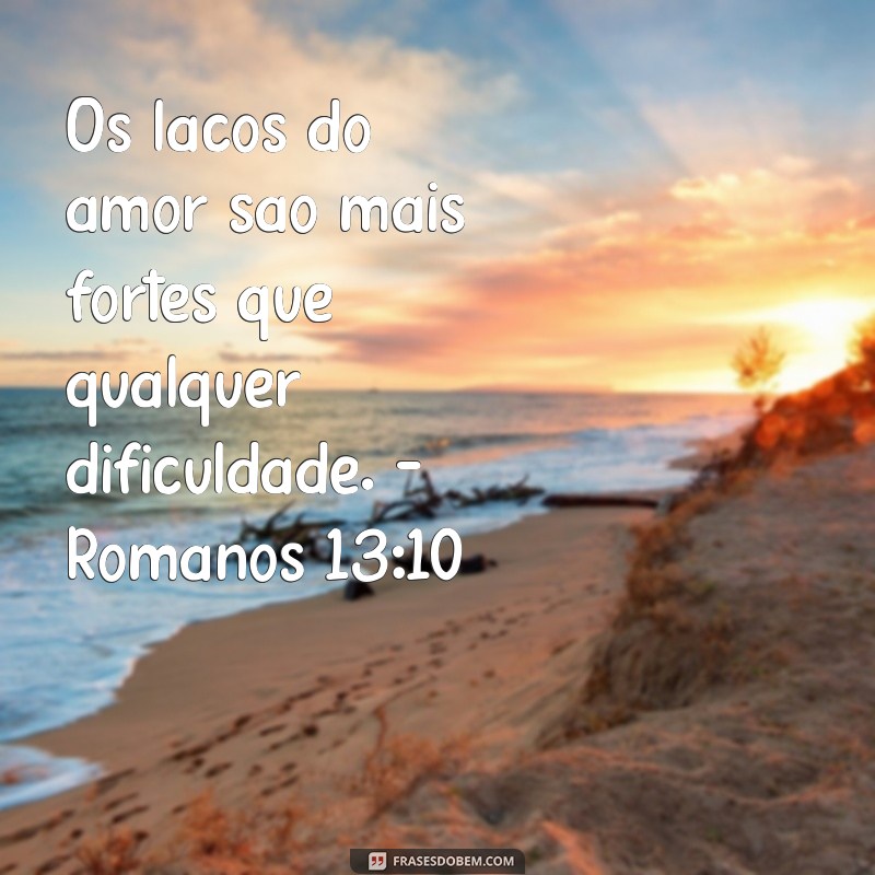 Descubra as Mais Belas Frases de Amor na Bíblia para Inspirar seu Coração 