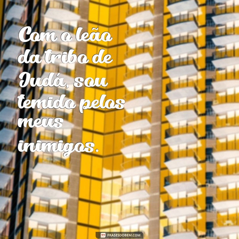 Descubra as mais poderosas e inspiradoras frases do leão da tribo de judá 