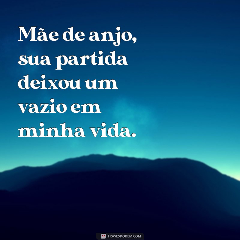 Emocionantes frases de luto para mães de anjos: encontre conforto e paz 