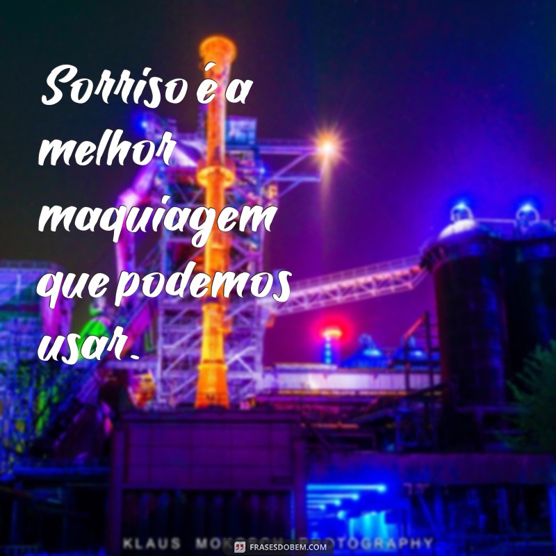 Encante suas fotos com essas frases de status para sorrir 