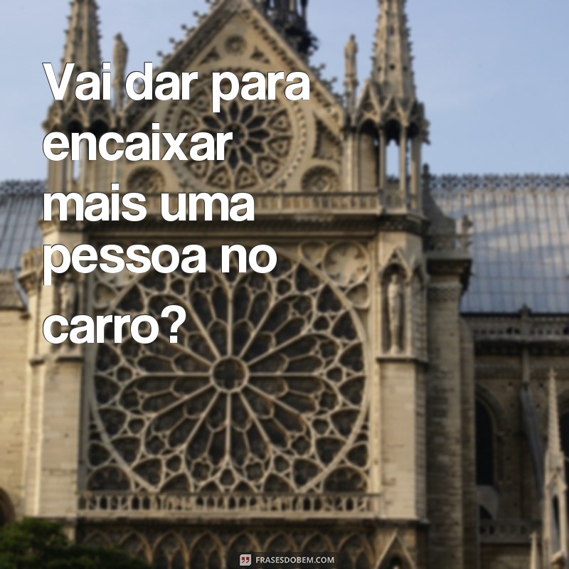 Descubra as melhores frases vai dar ou vai da para se inspirar e motivar! 