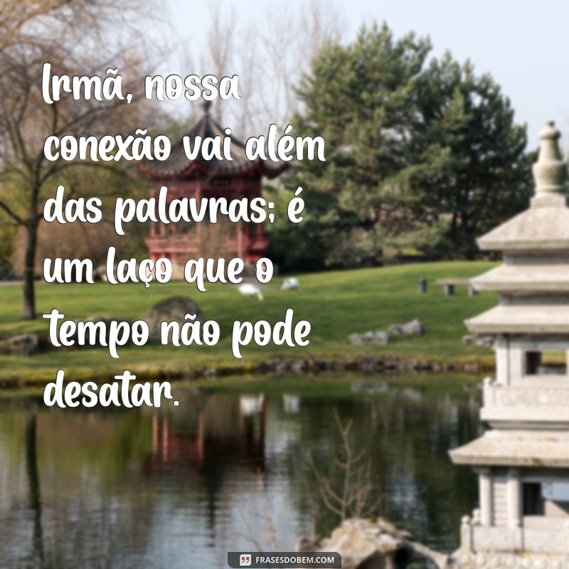 As Melhores Frases para Celebrar o Amor entre Irmãs 