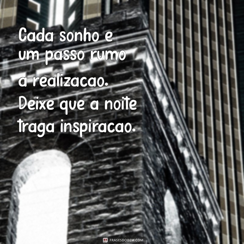 Frases Motivacionais de Boa Noite: Inspire-se Antes de Dormir 