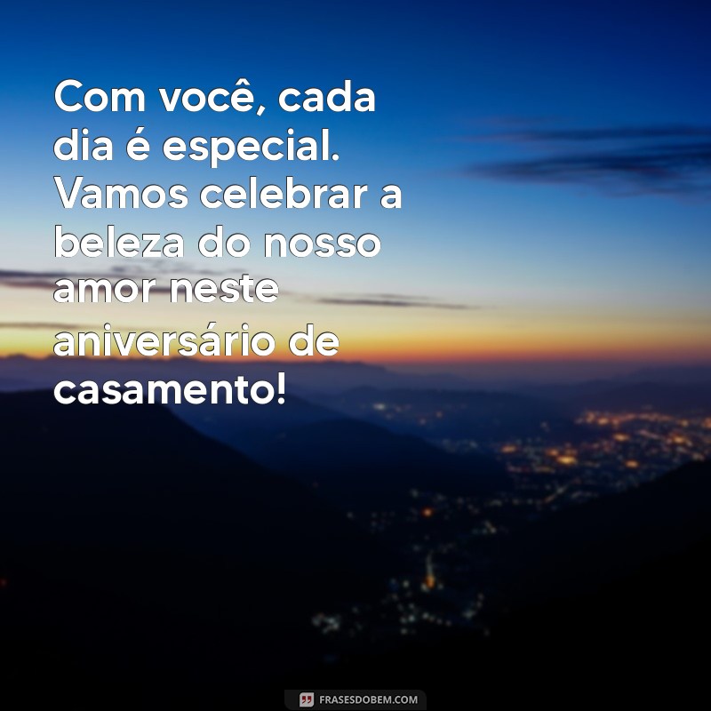 As Melhores Frases de Feliz Aniversário de Casamento para Celebrar o Amor 