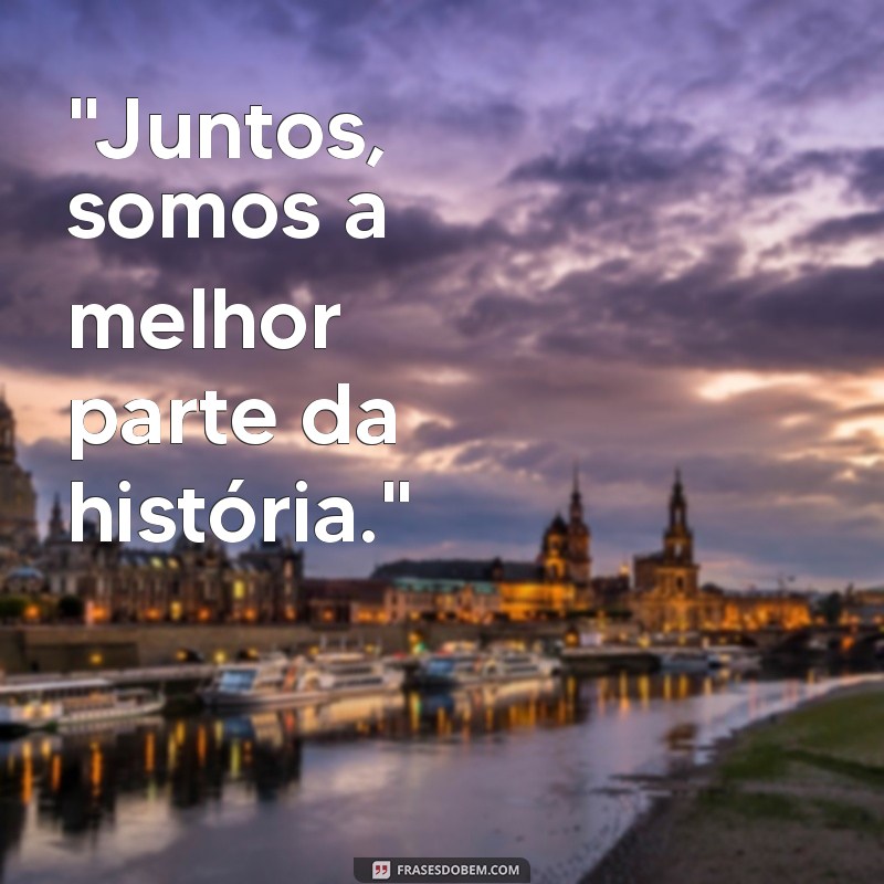 frases para foto de namoro 