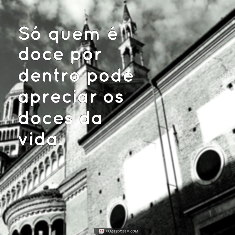 Encante seus seguidores com as melhores frases de doces para Instagram 