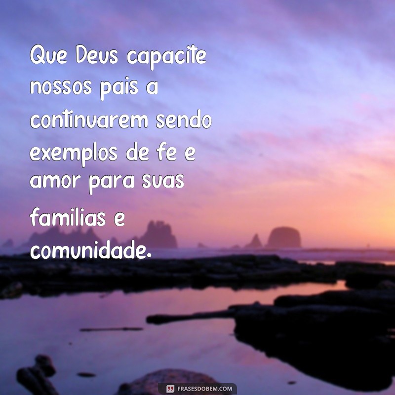 Descubra as melhores frases para emocionar e homenagear os pais na igreja 