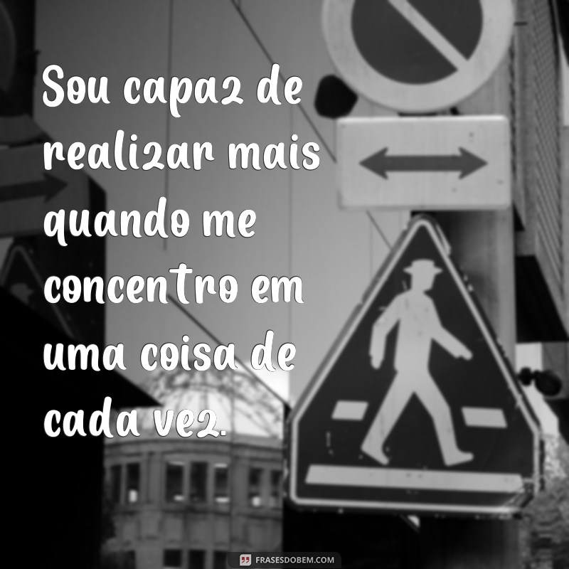 Descubra as melhores frases para aumentar sua concentração e produtividade! 