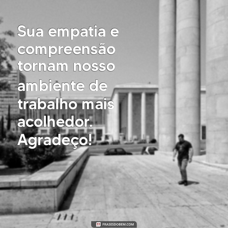 Frases Inspiradoras de Agradecimento para Colegas de Trabalho: Mostre sua Gratidão! 