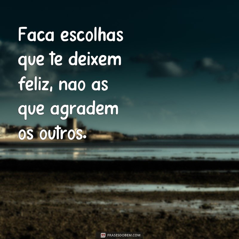 Transforme sua vida com as melhores frases inspiradoras 