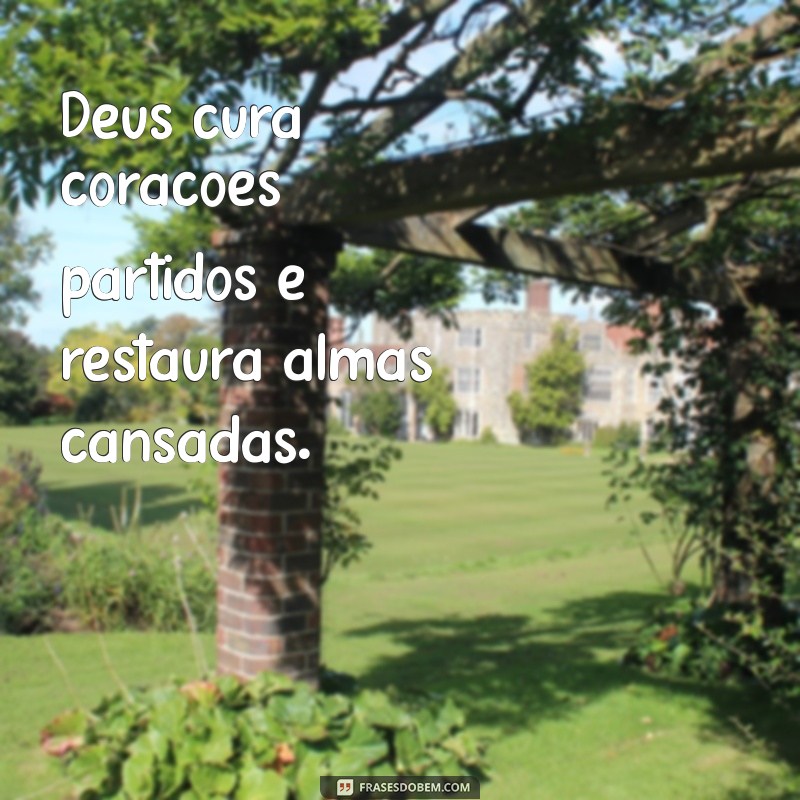 Frases Inspiradoras de Deus para Confortar e Aquecer o Coração 