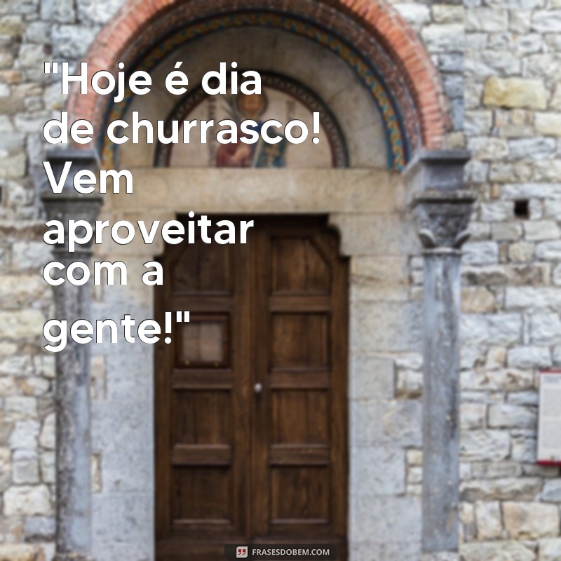 frases churrasco para whatsapp 