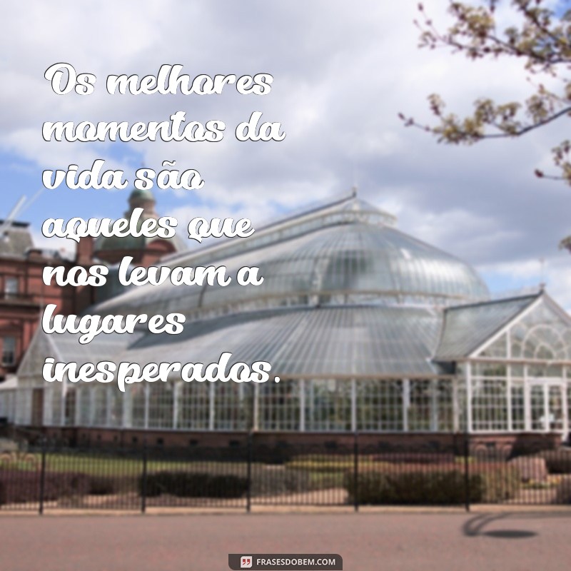 Frases Inspiradoras para Celebrar Passeios Incríveis 