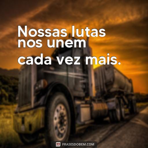 Frases que me Inspiram para Sempre: Uma Lista de Citações Eternamente Demais para Mim Nossas lutas nos unem cada vez mais.